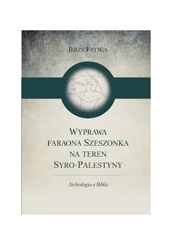 Wyprawa Faraona Szeszonka na teren Syro-Palestyny