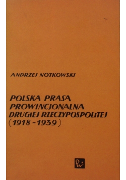 Polska Prasa prowincjonalna drugiej rzeczywistości