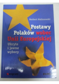 Postawy Polaków wobec Unii Europejskiej