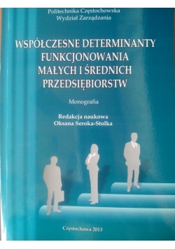 Współczesne determinanty funkcjonowania małych i średnich przedsiębiorstw