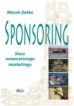 Sponsoring klucz nowoczesnego marketingu