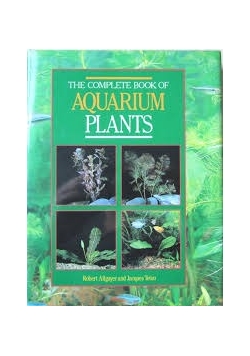 The Complete Book of Aquarium Plants