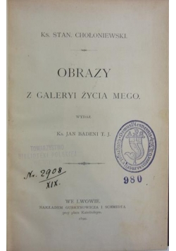 Obrazy  z Galeryi życia mego ,1890r.