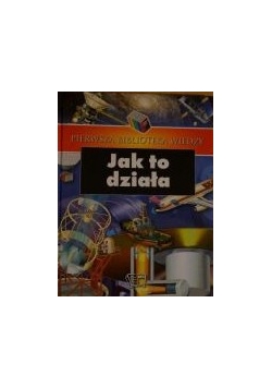 Jak to działa