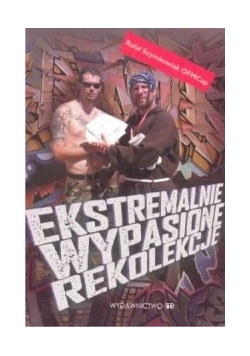 Ekstremalne wypasione rekolekcje