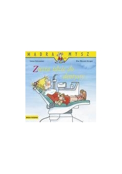 Mądra mysz - Zuzia idzie do dentysty