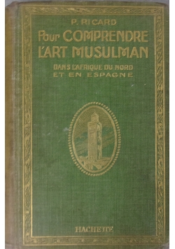 Pour Comprendre Lart Musulman