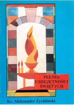 Pełnia umiejętności  Świętych