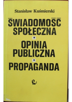 Świadoma społeczna opinia publiczna propaganda