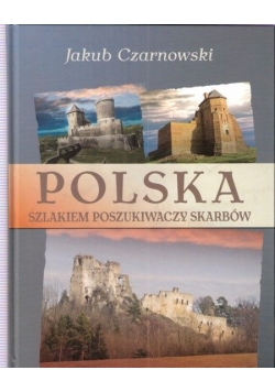 Polska szlakiem poszukiwaczy skarbów