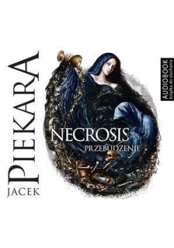 Necrosis. Przebudzenie. Audiobook
