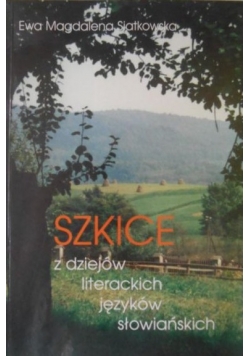 Szkice z dziejów literackich języków słowiańskich