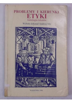 Problemy i kierunki etyki. Antologia tekstów