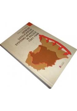 Geneza satelickiego systemu władzy w Polsce 1941 - 1948