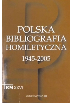 Polska Bibliografia Homiletyczna 1945-2005