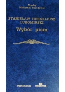 Stanisław Herakliusz Lubomirski, wybór pism