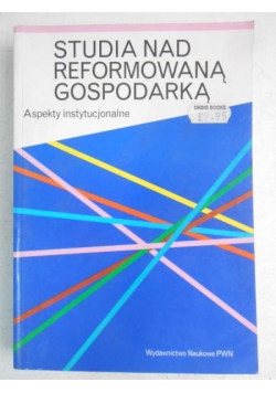 Studia nad reformowaną gospodarką
