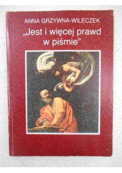Jest i więcej prawd w piśmie