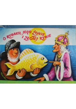 O rybaku jego żonie i złotej rybie