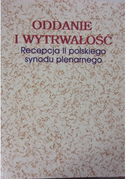 Oddanie i Wytrwałość Recepcja II polskiego synodu plenarnego