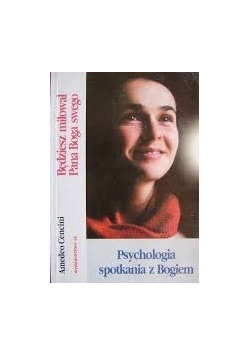 Psychologia spotkania z Bogiem