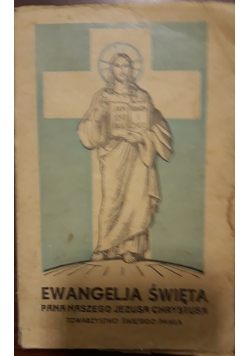 Ewangelja Święta Pana Naszego Jezusa Chrystusa, 1936 r.