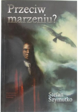 Przeciw marzeniu