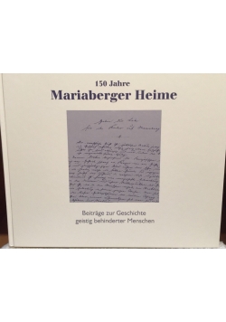 150Jahre Mariaberger Heime
