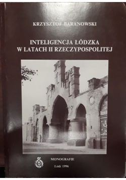 Inteligencja łódzka w latach II Rzeczypospolitej