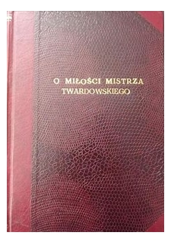 O miłości mistrza Twardowskiego, 1926 r.
