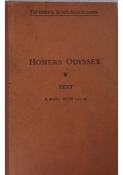 Homeres Odyssee. Text, II Band: Buch 13-24, 1894 r.