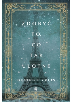 Zdobyć to, co tak ulotne