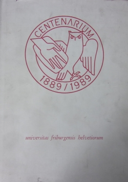 Universitat Freiburg 1889 - 1989