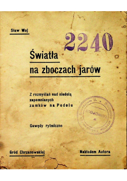 Światła na zboczach jarów pierwsza gawęda