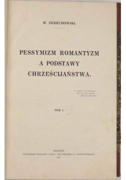 Pessymizm romantyzm a podstawy chrześcijaństwa, 1914 r.