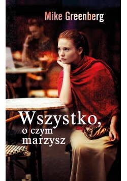Wszystko, o czym marzysz