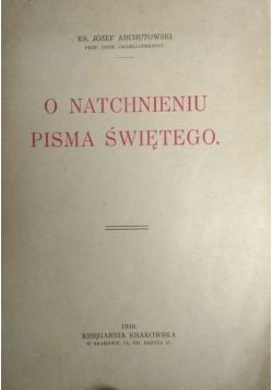 O natchnieniu pisma Świętego ,1930r.