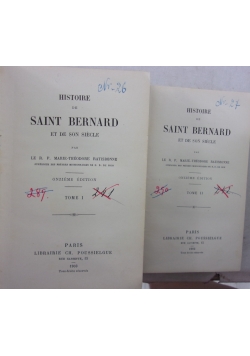 Histoire de Sai Bernard et de son siecle, 1903 r.  Zestaw  2 książek