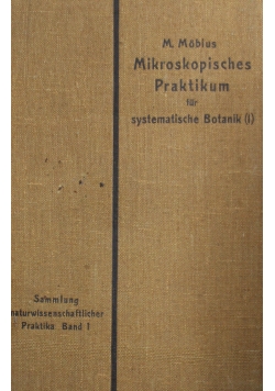 Mikroskopisches Praktikum fur systematische Botanik 1912 r