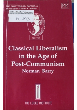 Classical liberalism   in  the age  of post communism