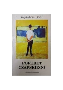Portret Czapskiego + autograf Karpińskiego