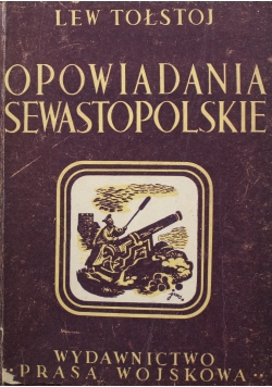 Opowiadania Sewastopolskie 1950r.