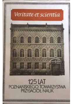 125 lat Poznańskiego Towarzystwa Przyjaciół Nauki