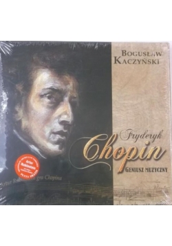 Fryderyk Chopin. Geniusz muzyczny + CD.