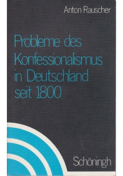 Probleme des Konfessionalismus in Deutschland seit 1800