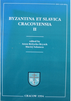 Byzantina et Slavica Cracoviensia II