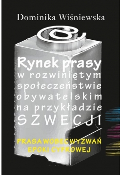 Rynek prasy w rozwiniętym społeczeństwie obywatelskim na przykładzie Szwecji
