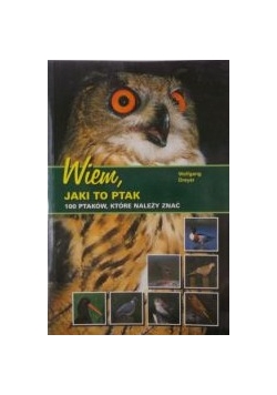 Wiem, jaki to ptak