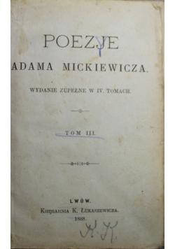 Poezje Adama Mickiewicza tom III 1888 r.