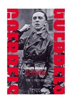 Goebbels dzienniki,  Tom 1 1923-1939